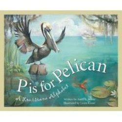 P Is For Pelican