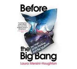Before The Big Bang - The Origin Of Our Universe From The Multiverse Paperback