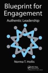 Blueprint For Engagement - Authentic Leadership Paperback