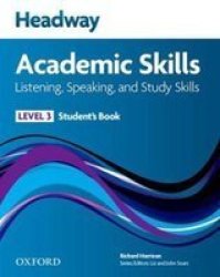 Headway Academic Skills: 3: Listening Speaking And Study Skills Student& 39 S Book With Oxford Online Skills Paperback