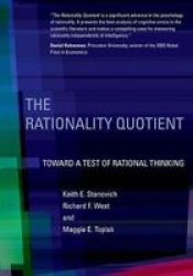 The Rationality Quotient - Toward A Test Of Rational Thinking Hardcover