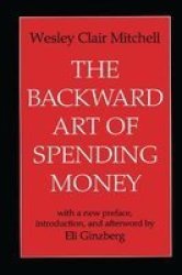 The Backward Art Of Spending Money Hardcover