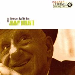 As Time Goes By: The Best Of Jimmy Durante By Warner Bros.
