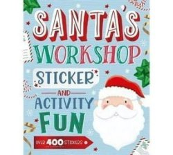 Santa& 39 S Workshop Sticker And Activity Fun Paperback