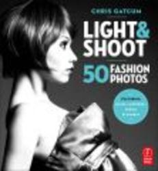 Light & Shoot - 50 Fashion Photos Paperback