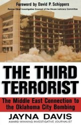 The Third Terrorist: The Middle East Connection To The Oklahoma City Bombing