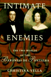 Louisiana State University Press Intimate Enemies: The Two Worlds of the Baroness De Pontalba