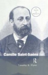 Camille Saint-saens - A Guide To Research Hardcover