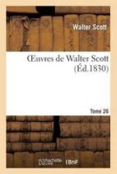 Oeuvres De Walter Scott.tome 26 French Paperback