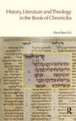 History, Literature And Theology in the Book of Chronicles Bibleworld