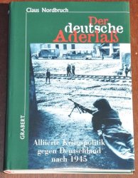 Allied Atrocities Against Germans After May 1945 Standard Work On World War Ii - German Original