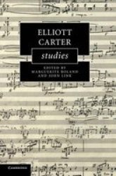 Elliott Carter Studies hardcover