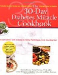 The 30-Day Diabetes Miracle Cookbook: Stop Diabetes with an Easy-to-Follow Plant-Based, Carb-Counting Diet