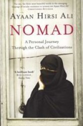 Nomad - A Personal Journey Through the Clash of Civilizations