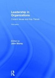 Leadership In Organizations - Current Issues And Key Trends Hardcover 3RD New Edition