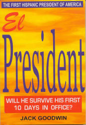 El President By Jack Goodwin New Soft Cover