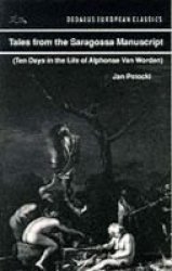 Tales From The Saragossa Manuscript Ten Days In The Life Of Alphonse Van Worden
