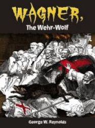 Wagner The Wehr-wolf Paperback