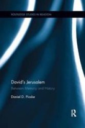 David& 39 S Jeru M - Between Memory And History Paperback
