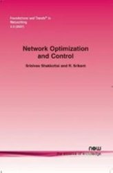 Network Optimization and Control Foundations and Trends R in Networking