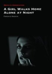 A Girl Walks Home Alone At Night Hardcover
