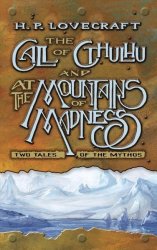 The Call Of Cthulhu And At The Mountains Of Madness: Two Tales Of The Mythos - Two Tales Of The Mythos Paperback