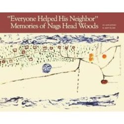 Everyone Helped His Neighbor": Memories Of Nags Head Woods