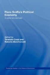Piero Sraffa's Political Economy - A Centenary Estimate Hardcover