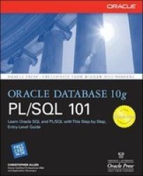 Oracle Database 10G Pl sql 101 - Christopher Allen Paperback