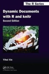 Dynamic Documents With R And Knitr Second Edition Hardcover 2ND New Edition