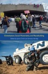 Globalization Social Movements And Peacebuilding hardcover