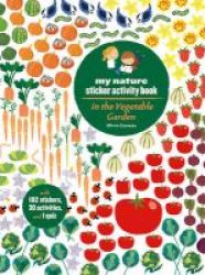 In The Vegetable Garden - My Nature Sticker Activity Book Paperback