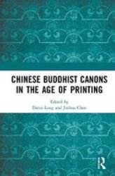 Chinese Buddhist Canons In The Age Of Printing Hardcover
