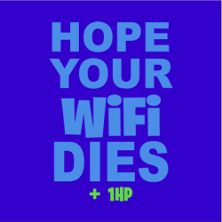 Hope Your Wifi Dies Royal-blue