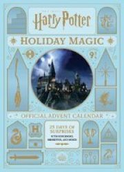Harry Potter: Holiday Magic: The Official Advent Calendar Hardcover