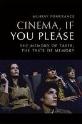 Cinema If You Please - The Memory Of Taste The Taste Of Memory Hardcover