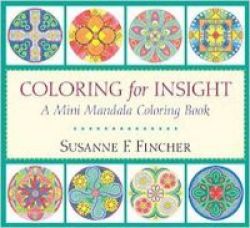 Coloring For Insight - A Mini Mandala Coloring Book Paperback