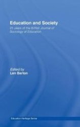 Education And Society - 25 Years Of The British Journal Of Sociology Of Education Hardcover Annotated Ed