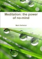 Meditation: The Power Of No-mind Paperback