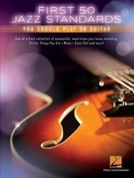 First 50 Jazz Standards You Should Play On Guitar Paperback