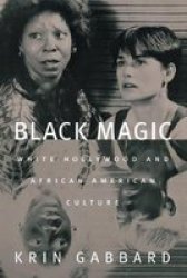 Black Magic: White Hollywood and African American Culture Jazz & American Culture