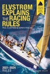Elvstrom Explains The Racing Rules - 2021-2024 Rules With Model Boats Paperback