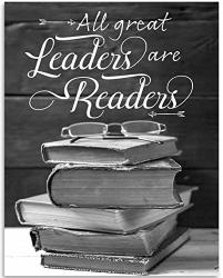 All Great Leaders Are Readers - 11X14 Unframed Art Print - Great Gift And Decor For Classroom Library Student And Home Under $15
