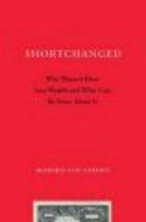 Shortchanged - Why Women Have Less Wealth And What Can Be Done About It paperback