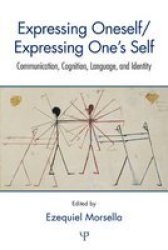 Expressing Oneself Expressing One's Self Hardcover