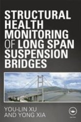 Structural Health Monitoring of Long Span Suspension Bridges Hardcover