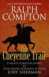Ralph Compton The Cheyenne Trail Large Print Hardcover Large Type Edition