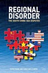 Regional Disorder - The South China Sea Disputes Paperback New