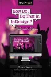 How Do I Do That In Indesign? - Dave Clayton Paperback