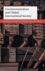 Environmentalism And Global International Society Hardcover